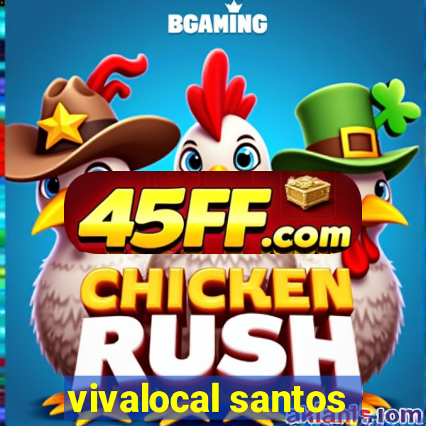 vivalocal santos